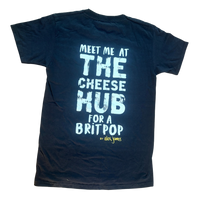 Meet me at the cheese hub Tee